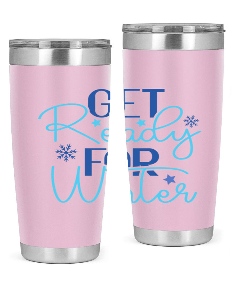 get ready for winter 113#- winter- Tumbler