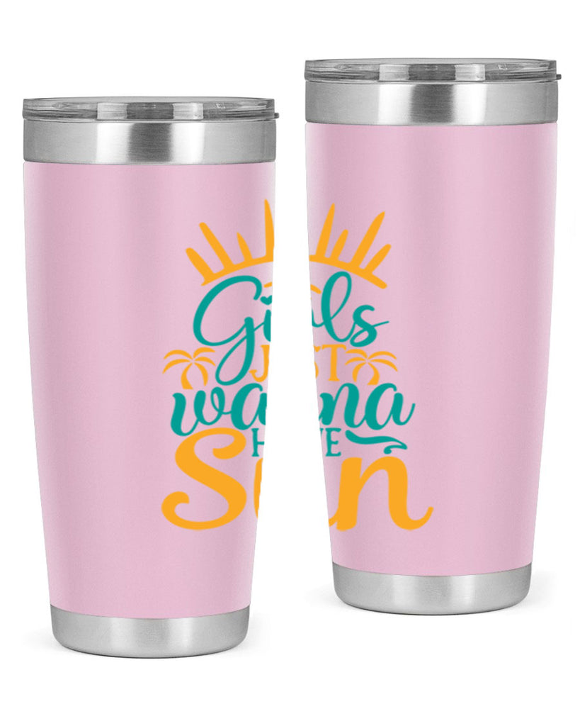 girls just wanna have sun Style 102#- summer- Tumbler