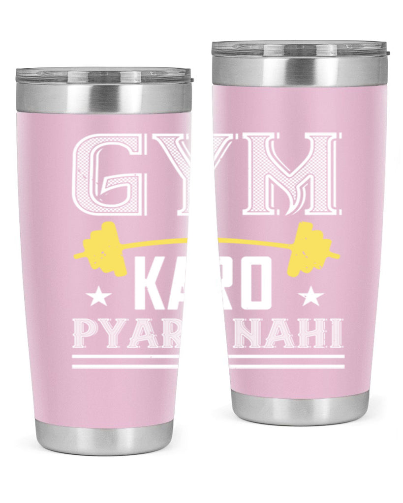 gym karo pare nahi 9#- gym- Tumbler