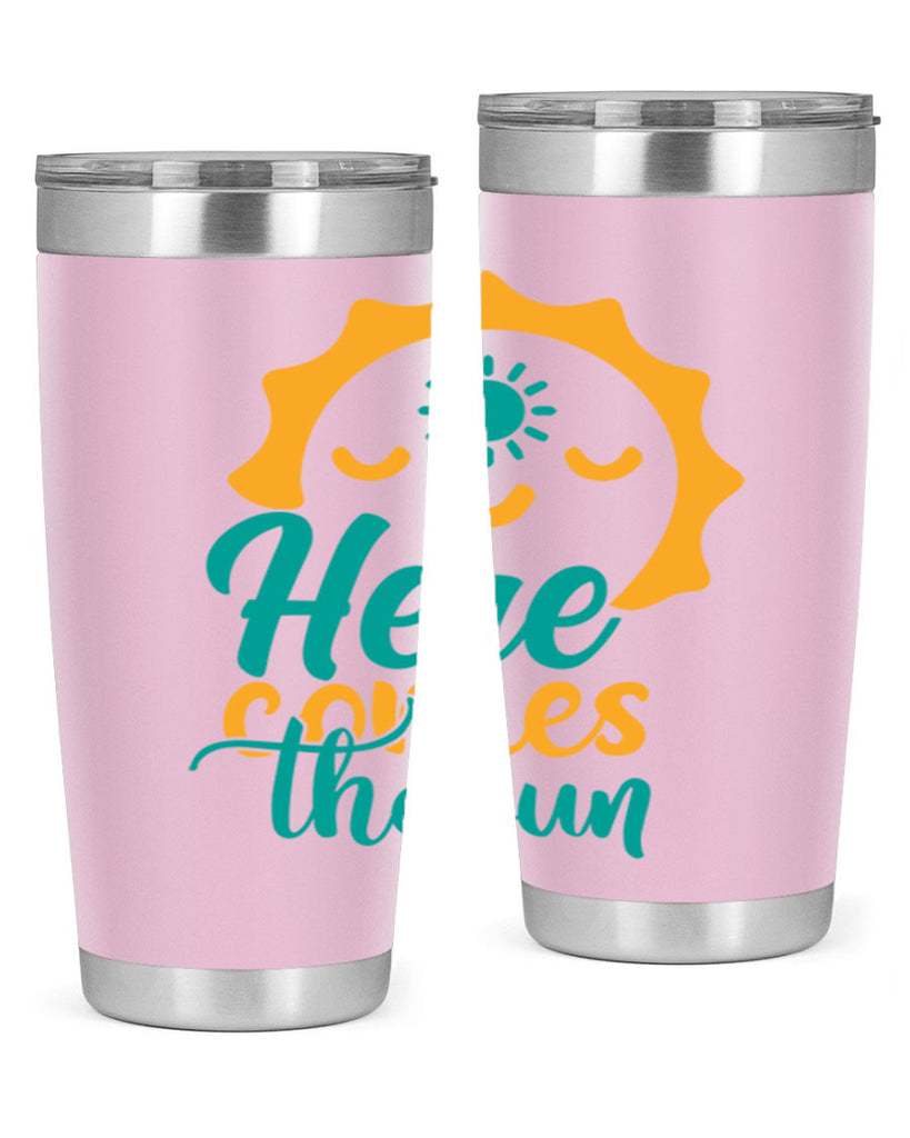 here comes the sun Style 96#- summer- Tumbler