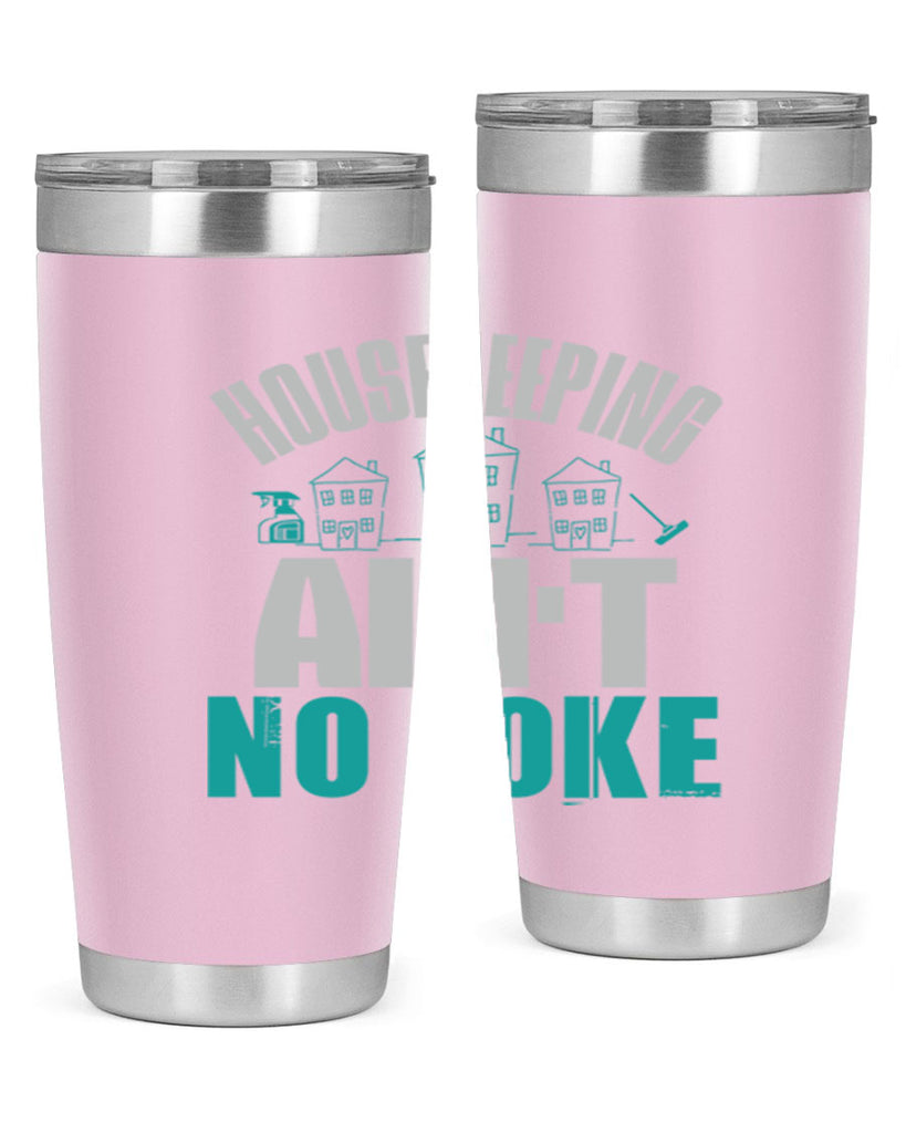 housekeeping aint no joke Style 30#- cleaner- tumbler