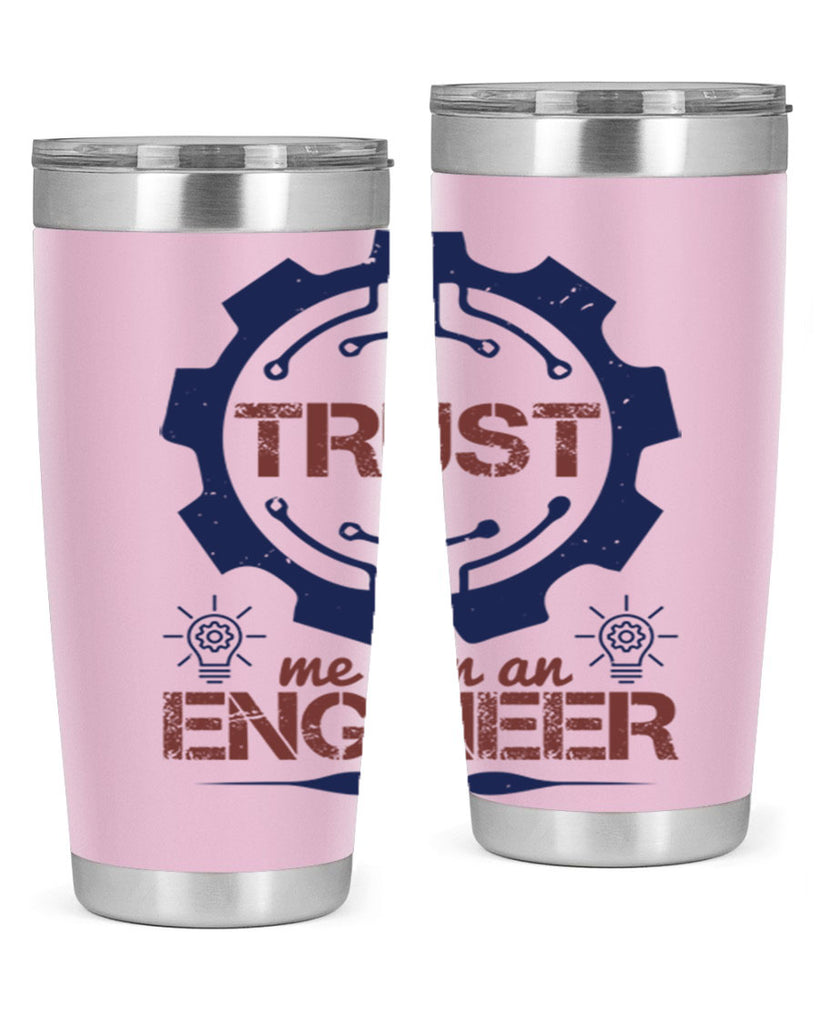 keep trust me im an engineer Style 45#- engineer- tumbler