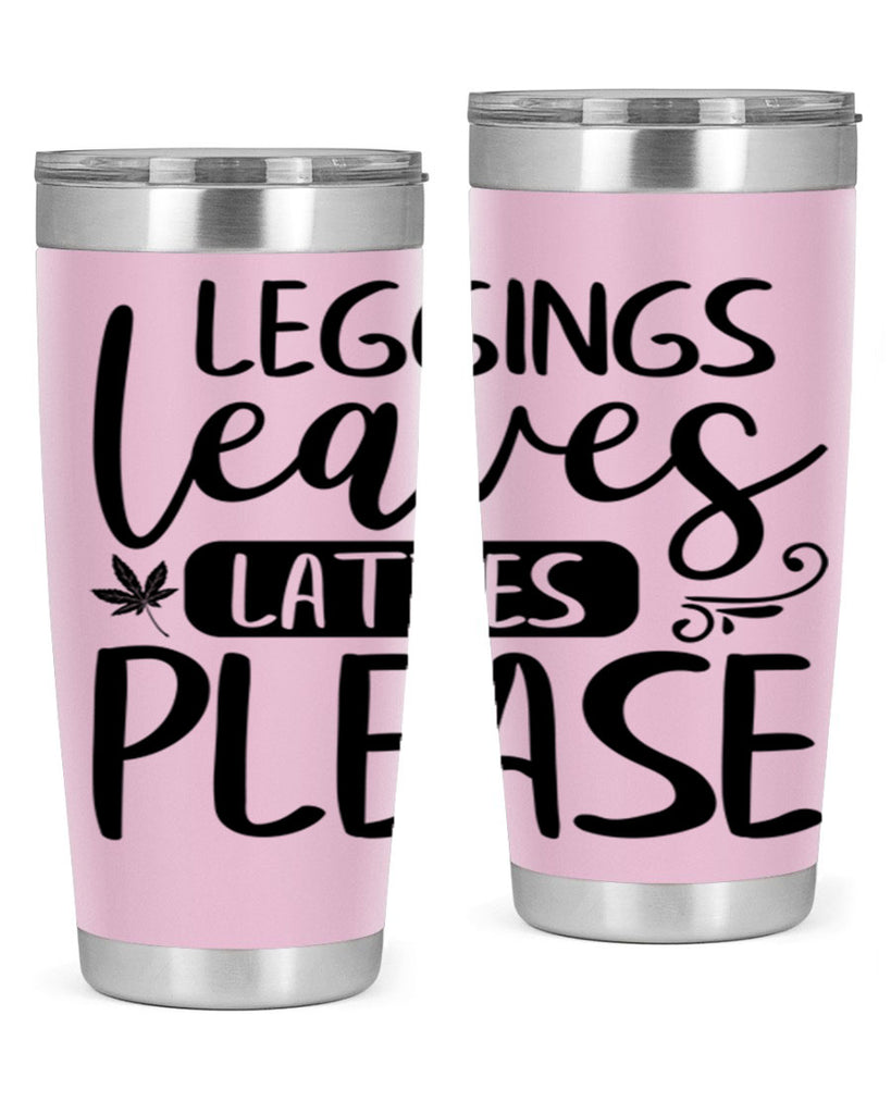 leggings leaves lattes please 396#- fall- Tumbler