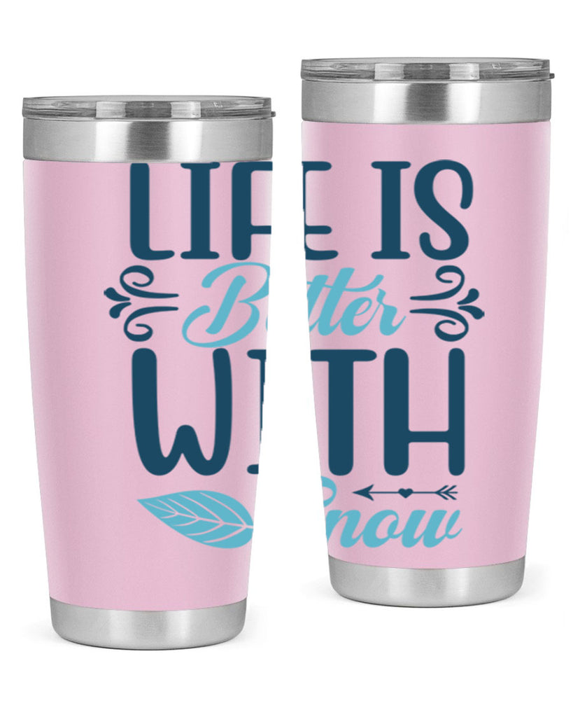 life is better with snow 299#- winter- Tumbler