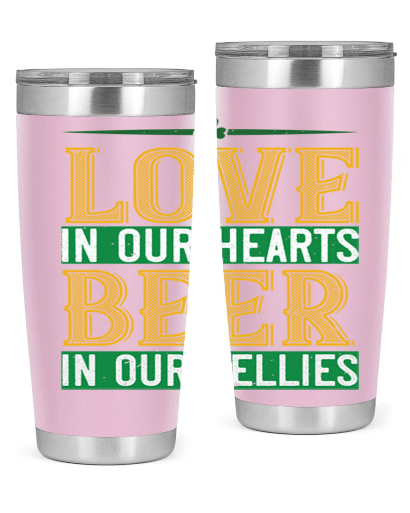 love in our hearts beer in our bellies Style 120#- St Patricks Day- Tumbler