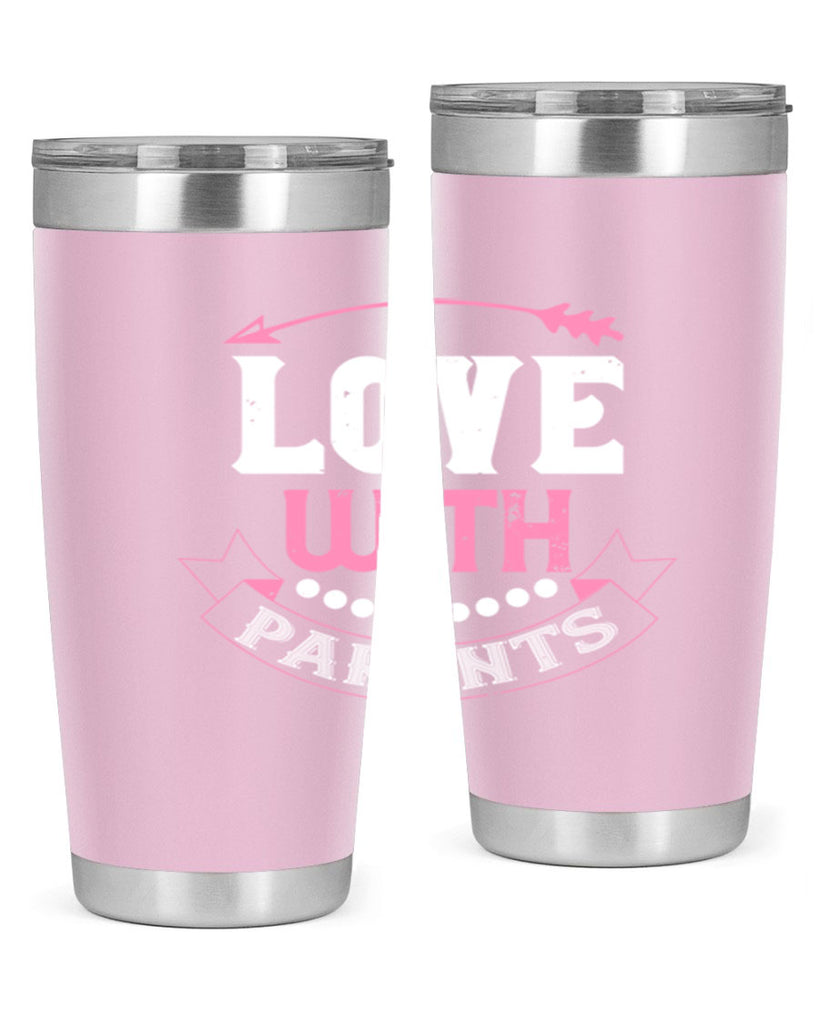 love with parents 43#- valentines day- Tumbler
