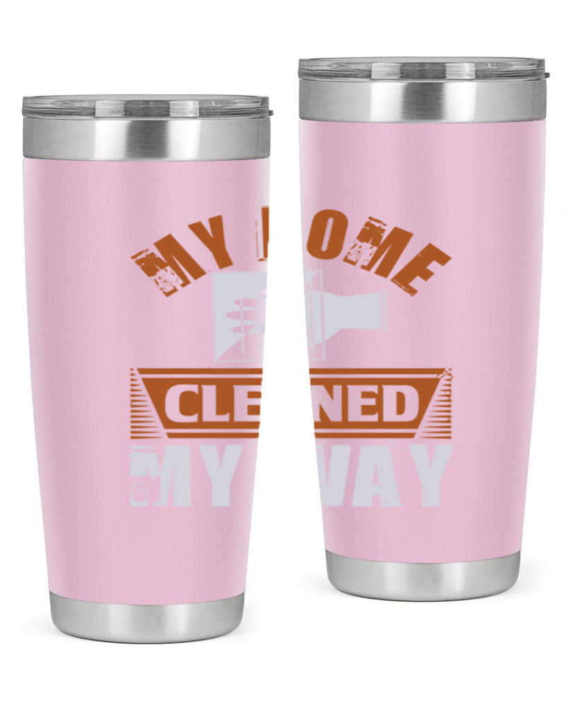 my home cleaned my way Style 25#- cleaner- tumbler