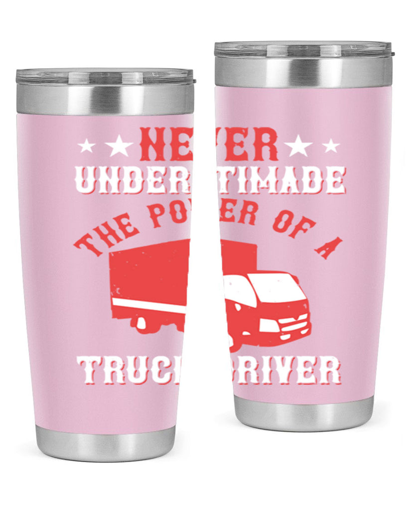 never understimade the power of a truck driver Style 27#- truck driver- tumbler