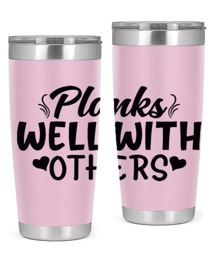 planks well with others 24#- gym- Tumbler