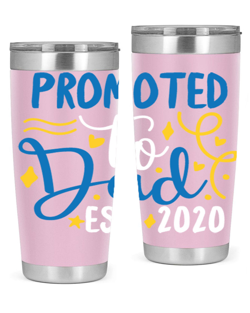 promoted to dad est 7#- fathers day- Tumbler