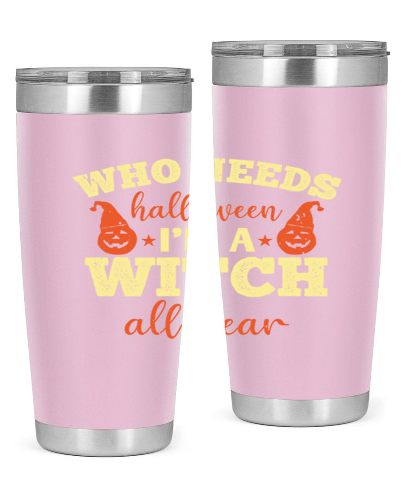 who needs halloween i’m 121#- halloween- Tumbler