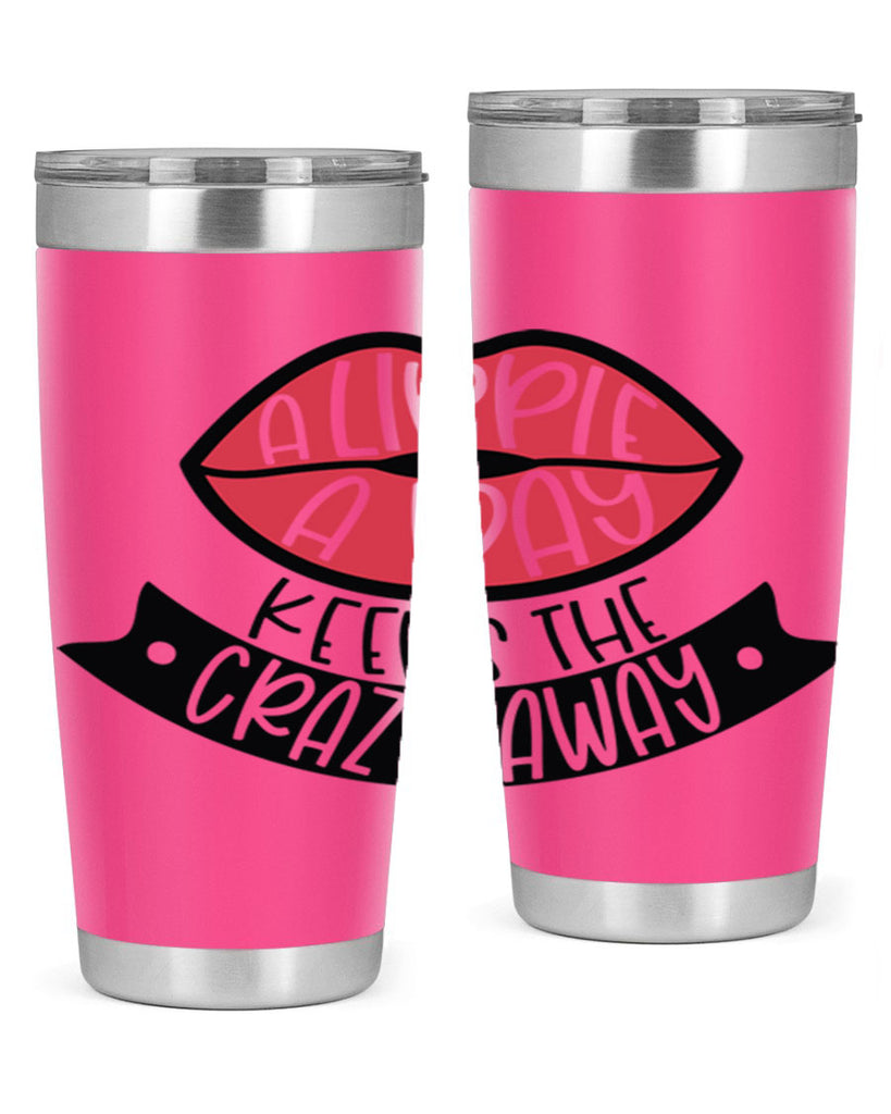 A Lippie A Day Keeps The Crazy Away Style 149#- make up- Tumbler