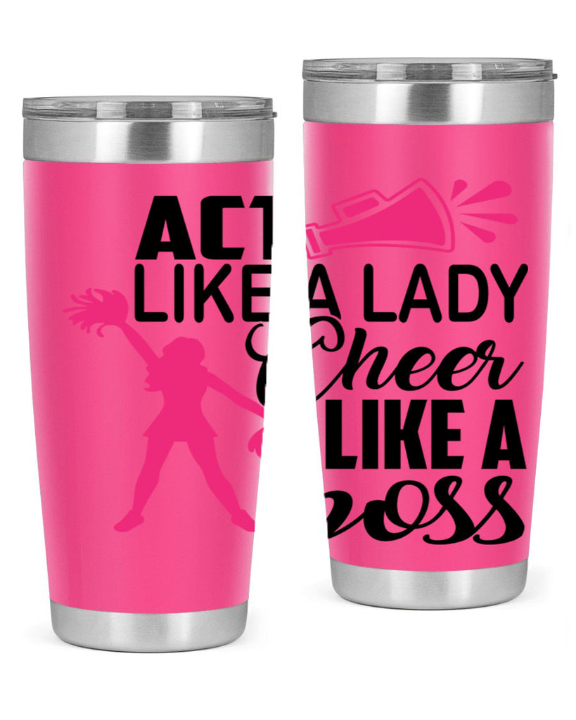 Act like a lady Cheer like a boss 1486#- cheer- Tumbler