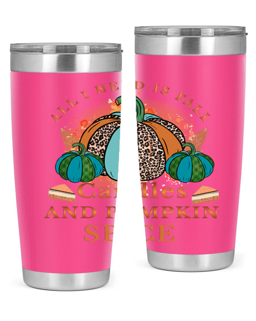 All I Need Is Fall Candles And Pumpkin Spice 5#- fall- Tumbler