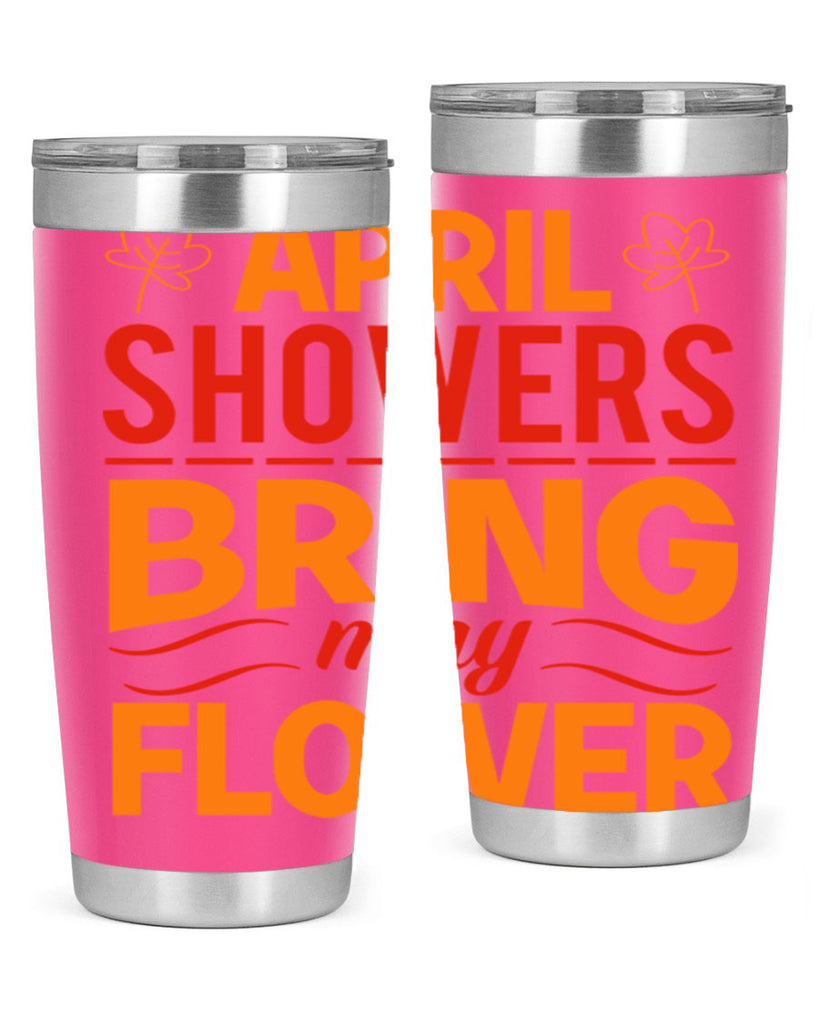 April showers bring may flower 18#- spring- Tumbler