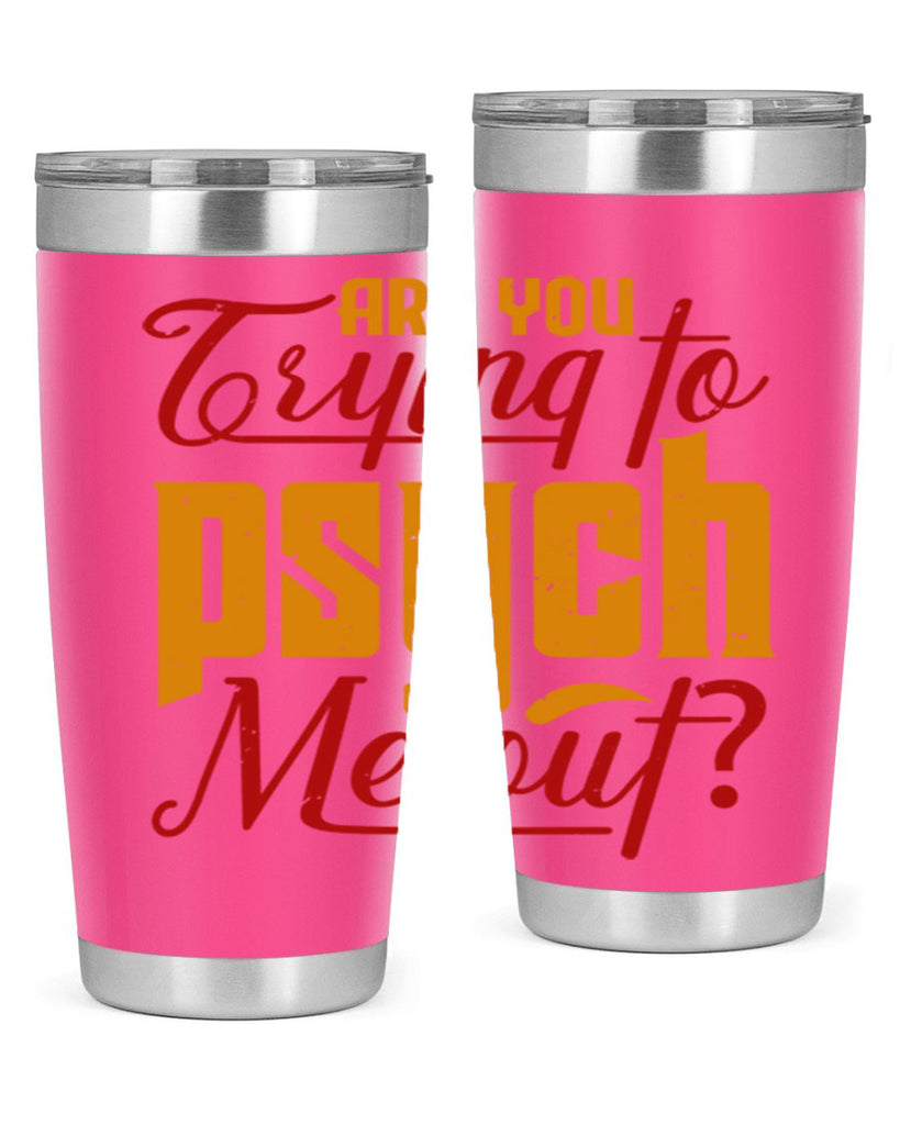 Are you trying to psych me out 50#- chess- Tumbler