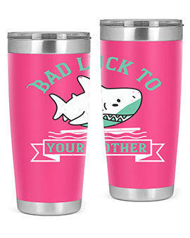 Bad luck to your mother Style 94#- shark  fish- Tumbler