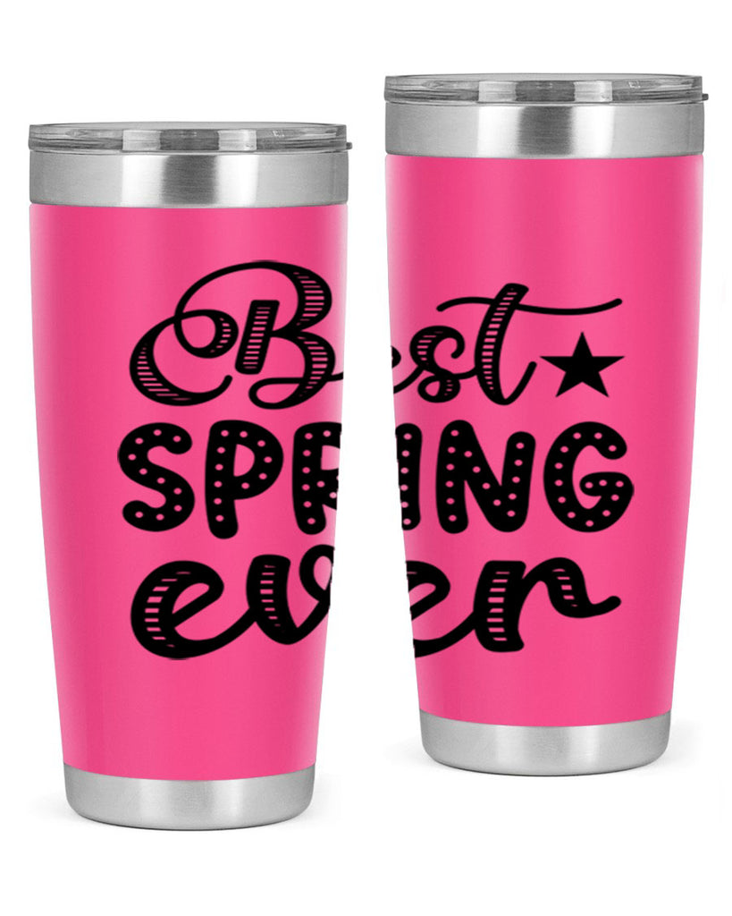 Best Spring Ever 33#- spring- Tumbler