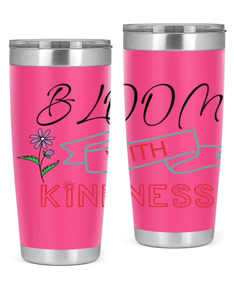 Bloom with kindness  91#- spring- Tumbler