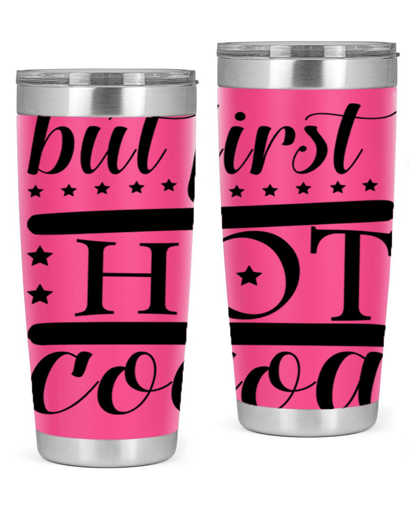 But First Hot Cocoa 35#- winter- Tumbler