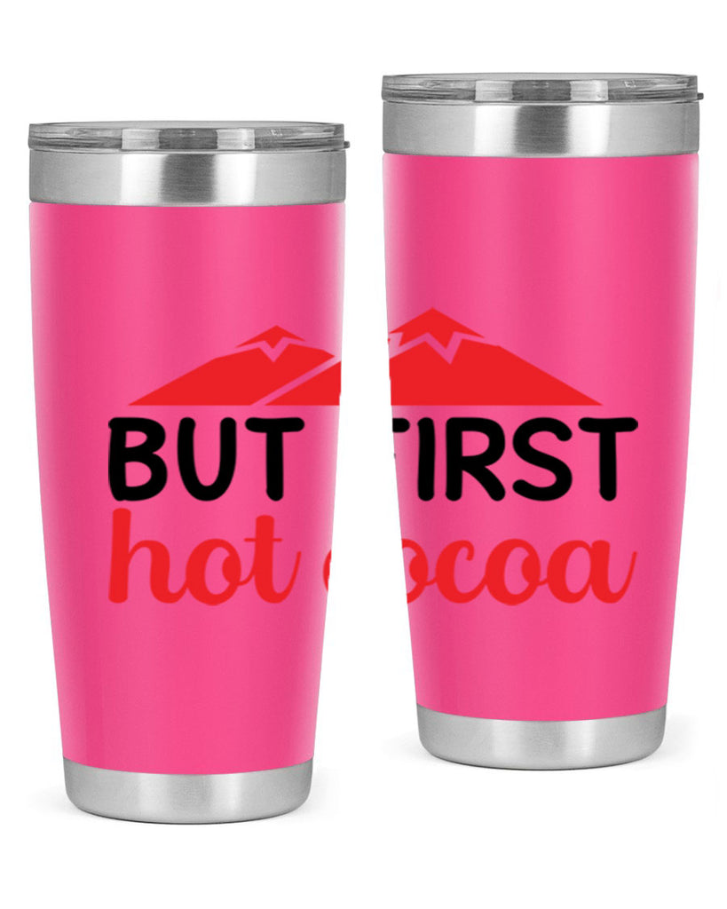 But first hot cocoa 28#- winter- Tumbler