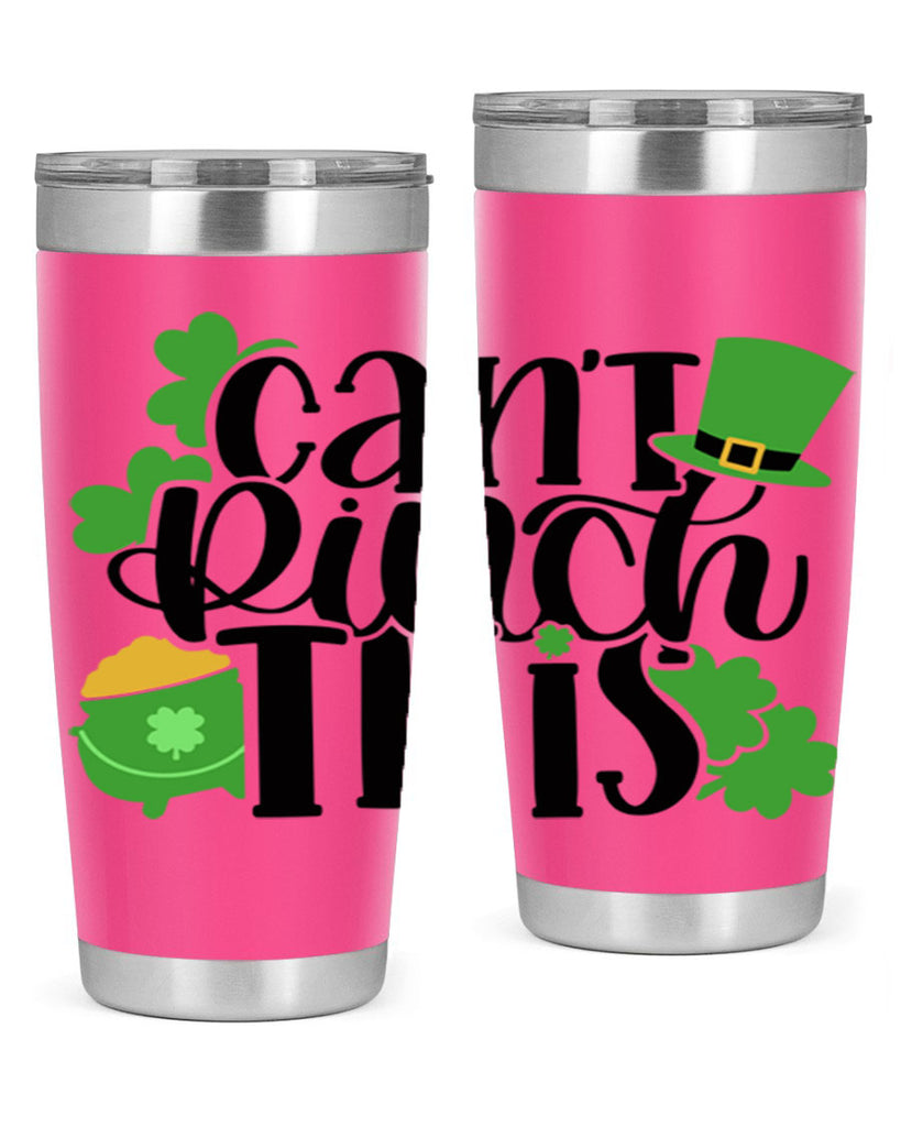 Cant Pinch This Style 103#- St Patricks Day- Tumbler