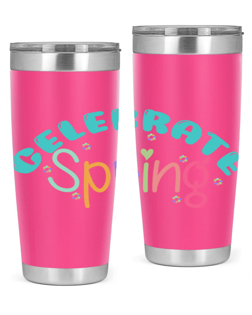 Celebrate Spring103#- spring- Tumbler