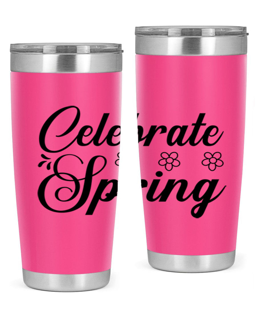 Celebrate spring  104#- spring- Tumbler