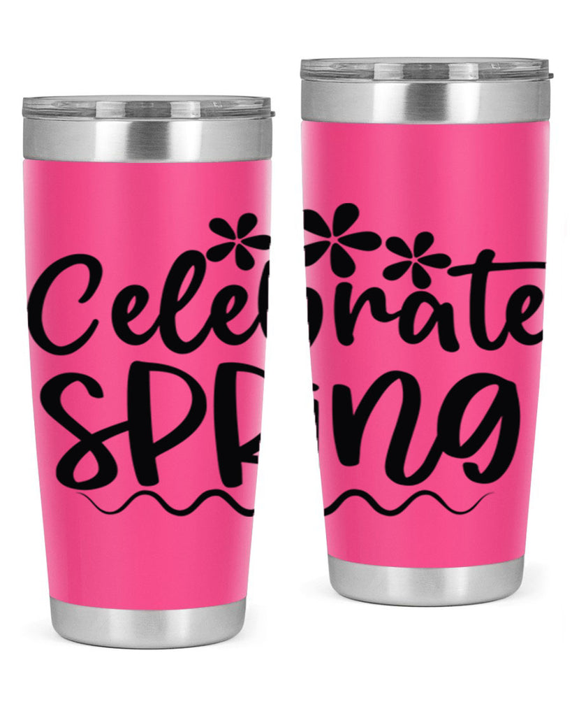 Celebrate spring  108#- spring- Tumbler