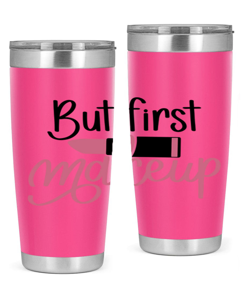 DXFBut First MakeupBut First Makeup Style 157#- make up- Tumbler