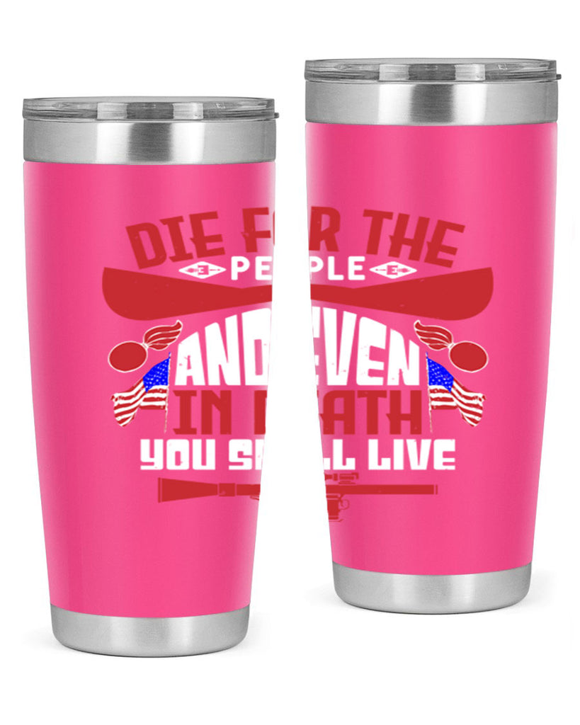 Die for the people and live Style 41#- Fourt Of July- Tumbler