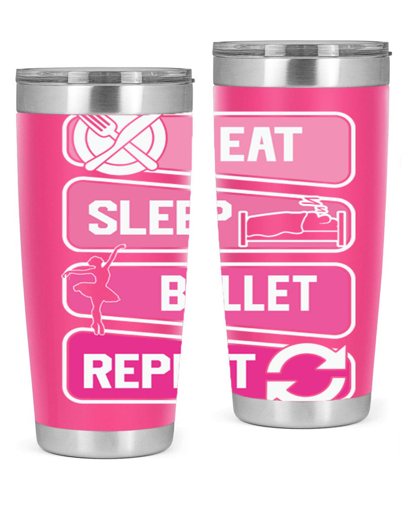 Eat Sleep Ballet Repeat Ballerino Ballet 38#- ballet- Tumbler