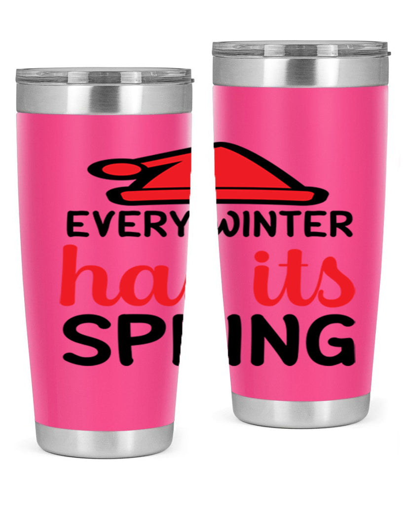 Every winter has its spring 101#- winter- Tumbler