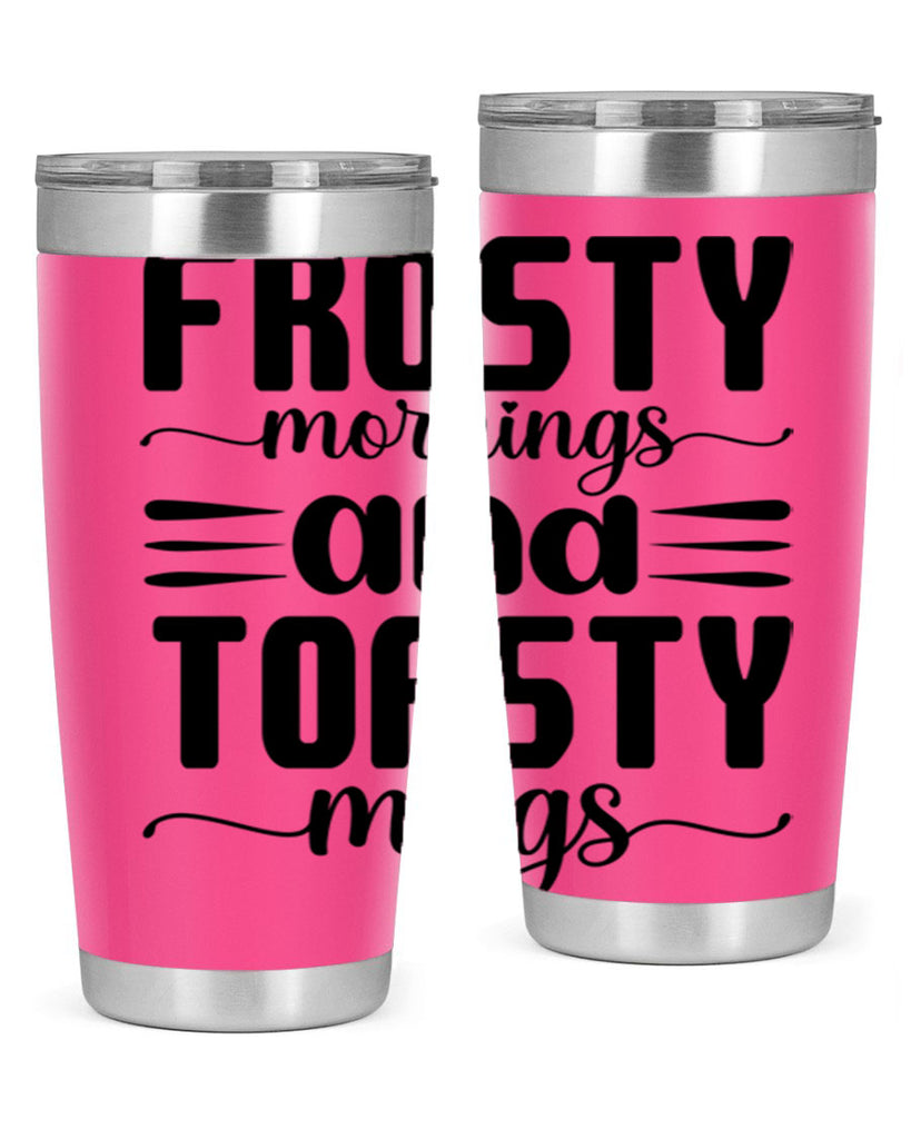 Frosty Mornings and Toasty Mugs 108#- winter- Tumbler
