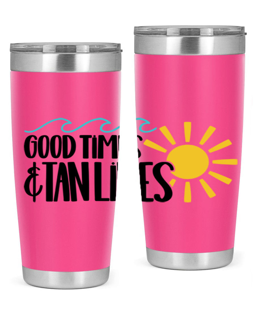 Good Times Tan Lines Style 43#- summer- Tumbler