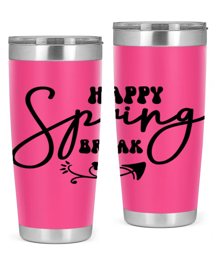 Happy Spring Break159#- spring- Tumbler