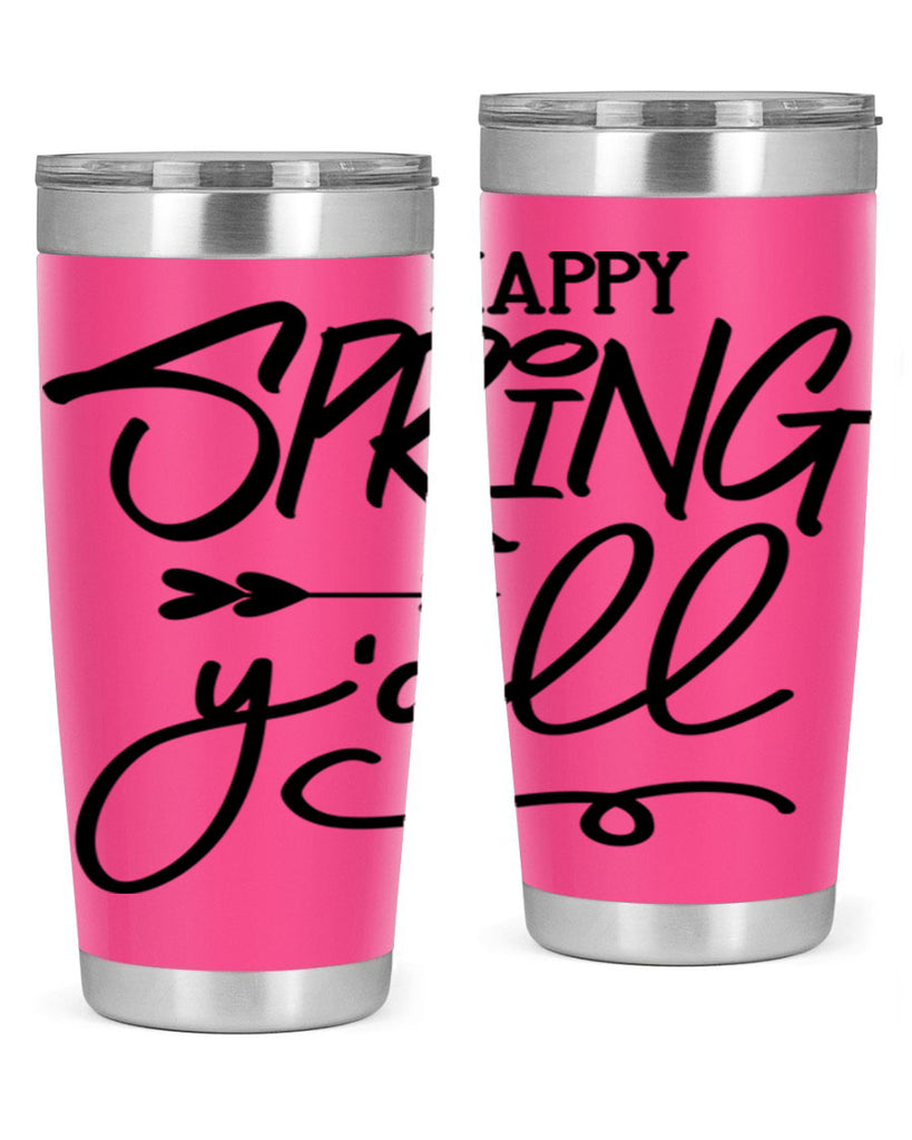 Happy Spring Y'all169#- spring- Tumbler