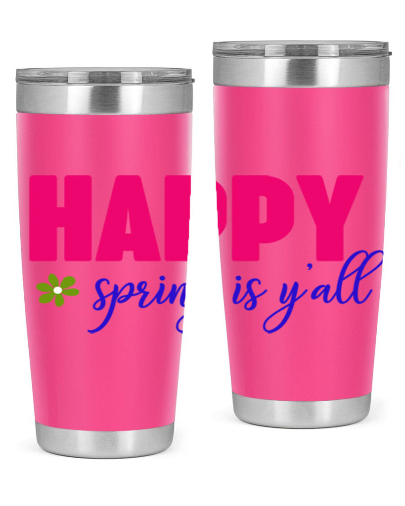 Happy Spring is Y'all 160#- spring- Tumbler
