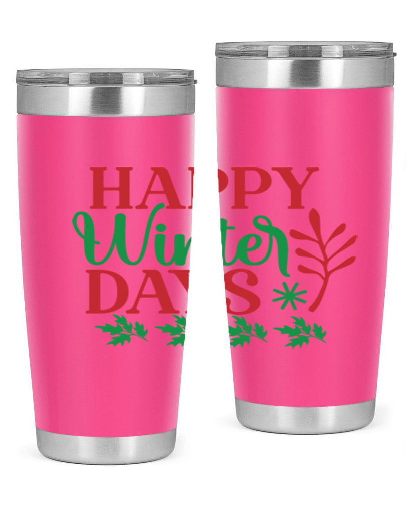 Happy Winter Days 129#- winter- Tumbler
