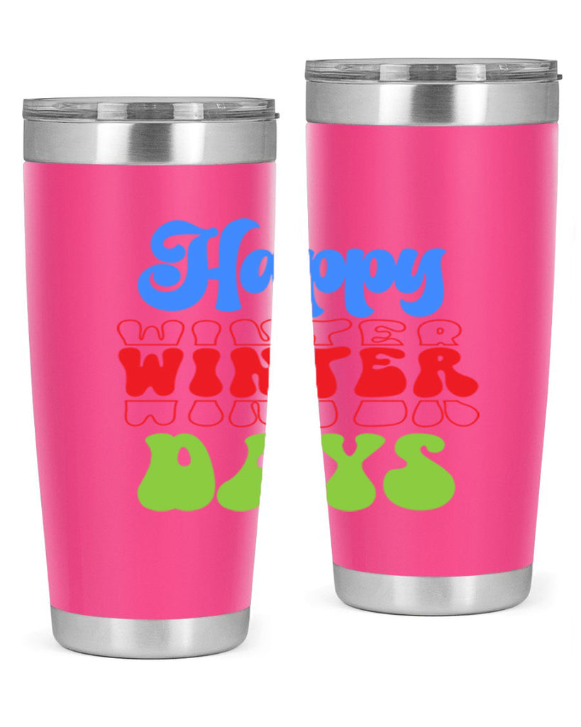 Happy winter days 130#- winter- Tumbler