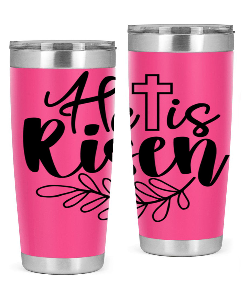 He is risen  181#- spring- Tumbler