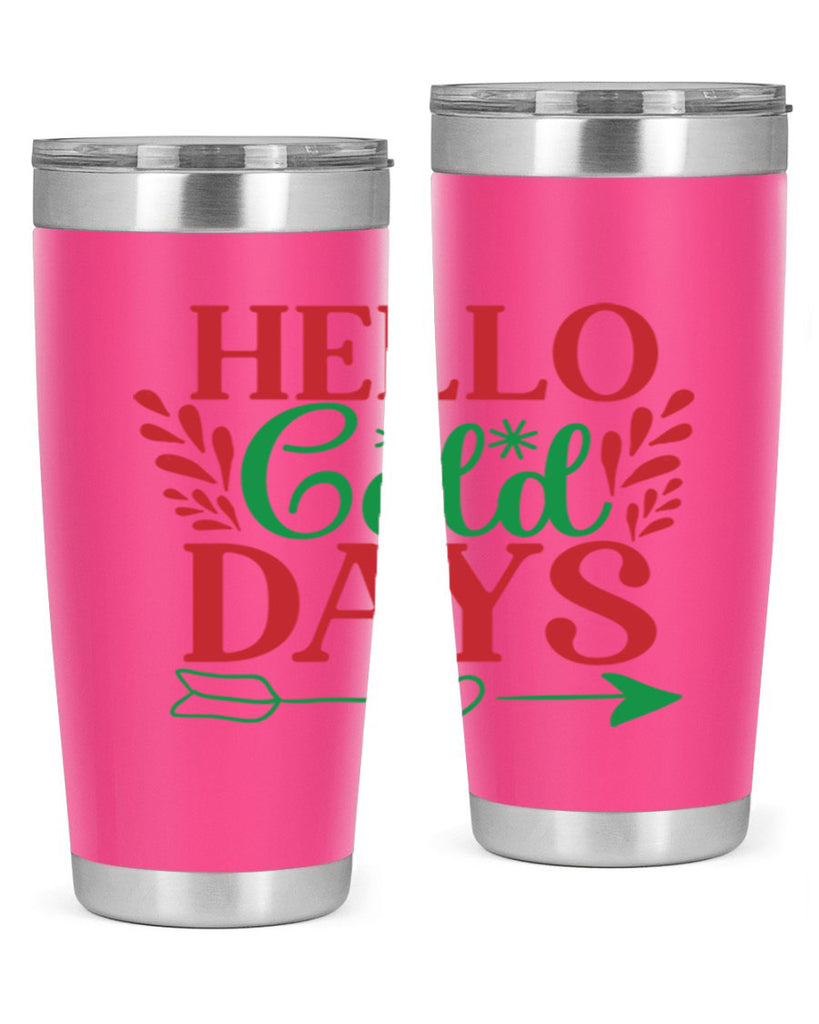 Hello Cold Days 153#- winter- Tumbler