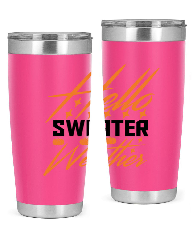 Hello Sweater Weather 295#- fall- Tumbler