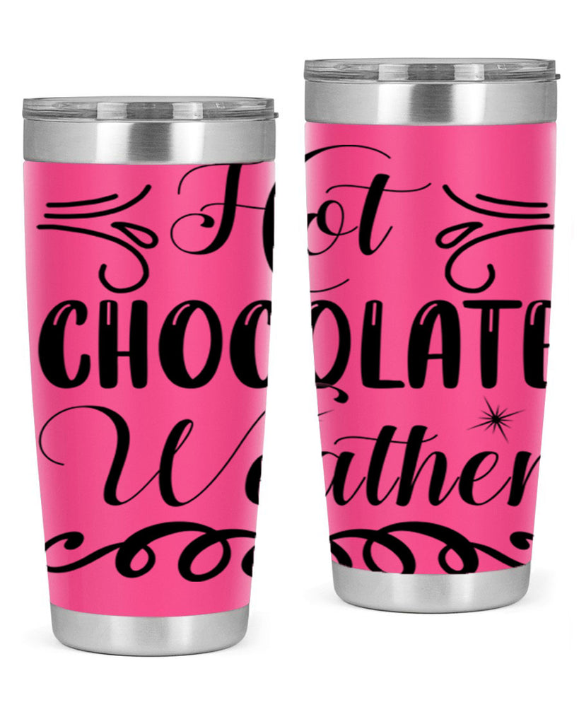 Hot Chocolate Weather 214#- winter- Tumbler