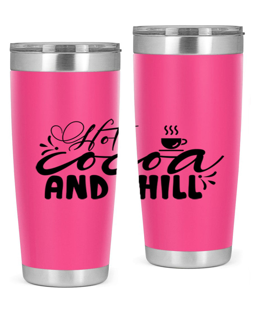 Hot Cocoa And Chill 207#- winter- Tumbler