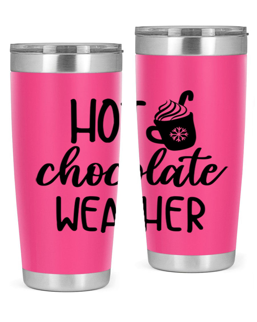 Hot chocolate weather204#- winter- Tumbler