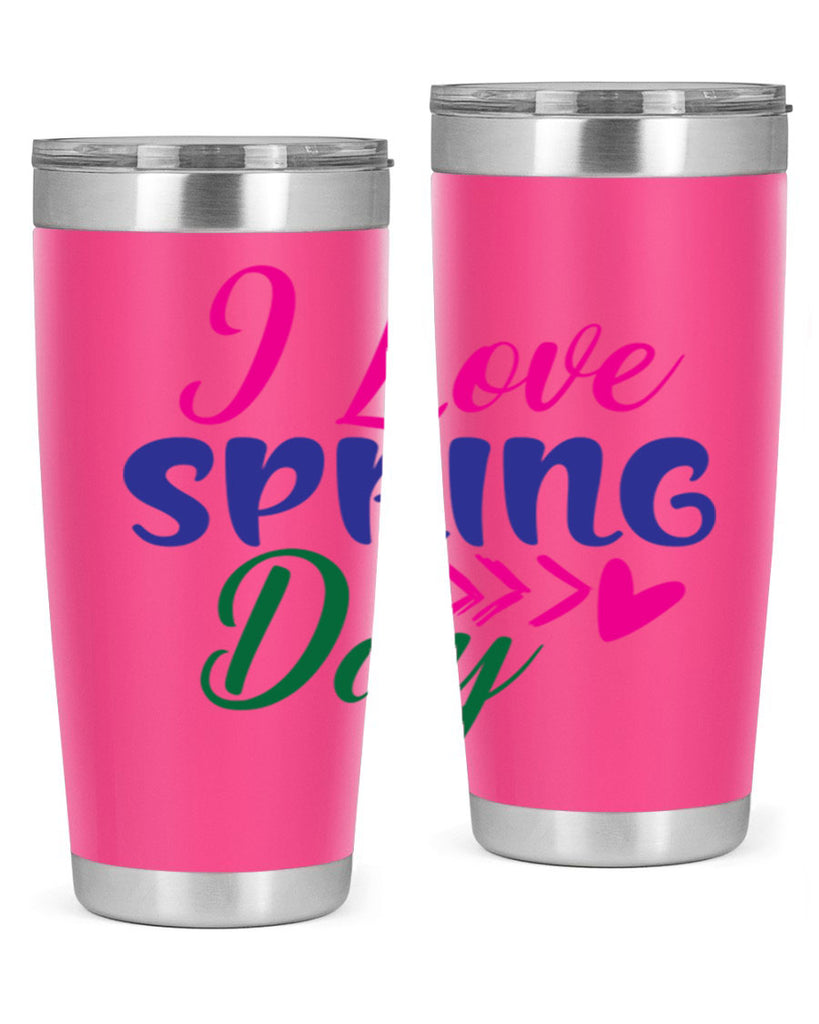 I Love Spring Day 264#- spring- Tumbler