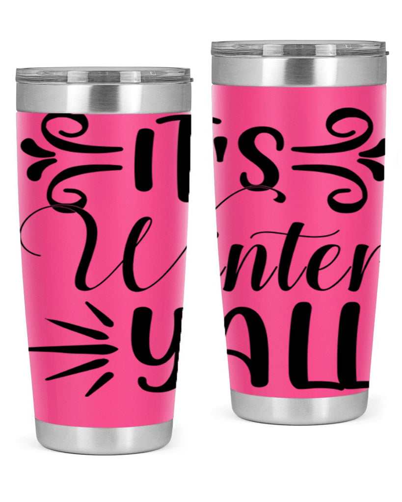 Its Winter Yall 274#- winter- Tumbler
