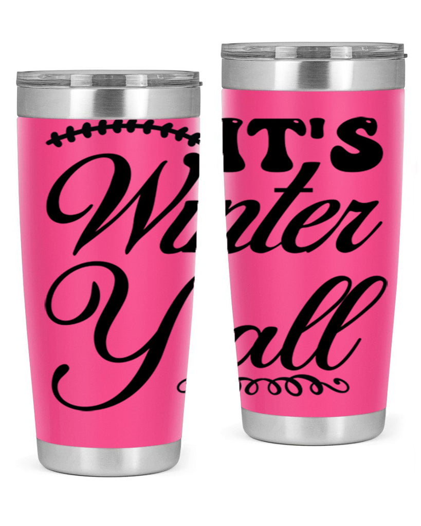 Its winter yall 275#- winter- Tumbler