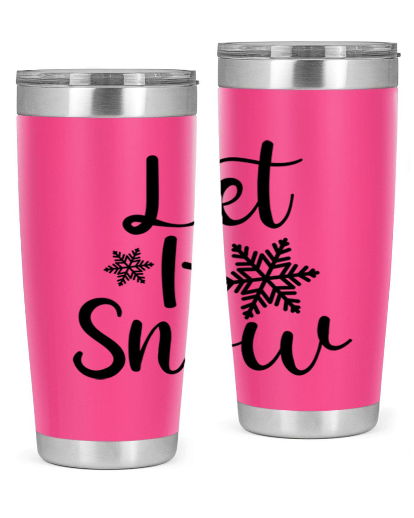 Let It Snow 294#- winter- Tumbler